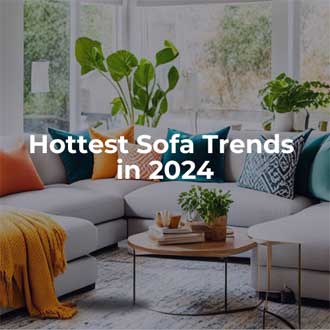 Hottest Sofa Trends in 2024: Style, Colours, and Fabrics